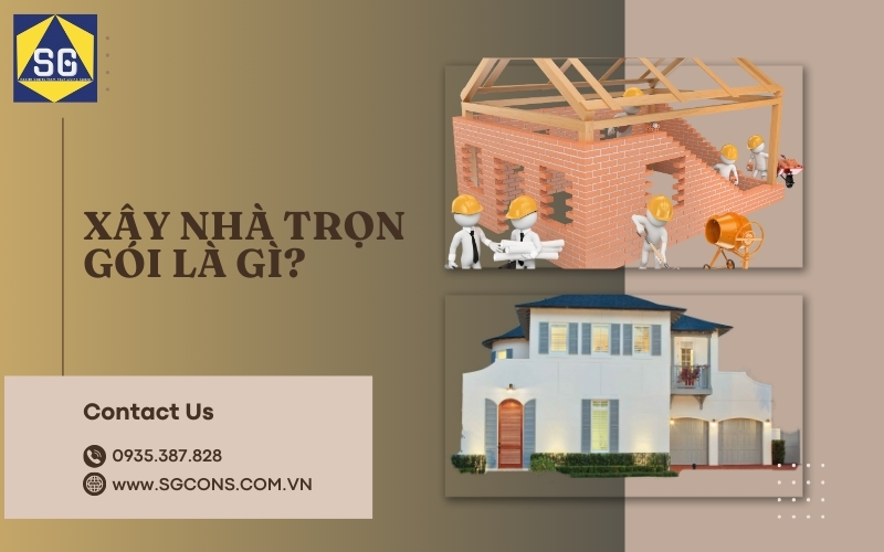 Nên chọn nhà thầu xây dựng trọn gói hay tự thuê nhân công