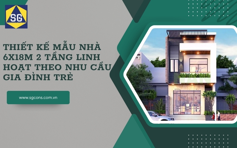 mẫu nhà 6x18m 2 tầng