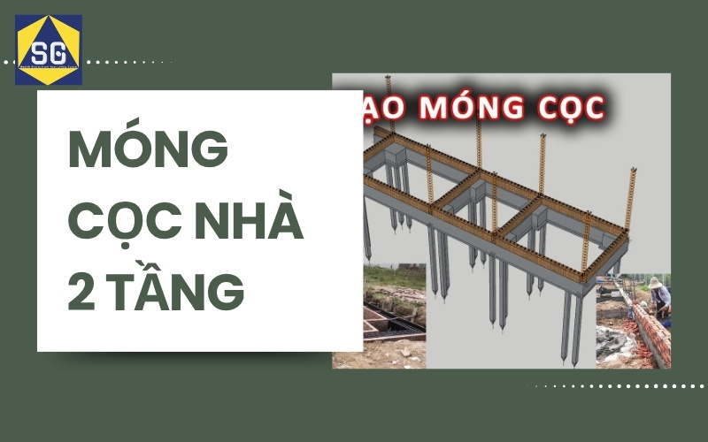 Các Loại Móng Nhà 2 Tầng