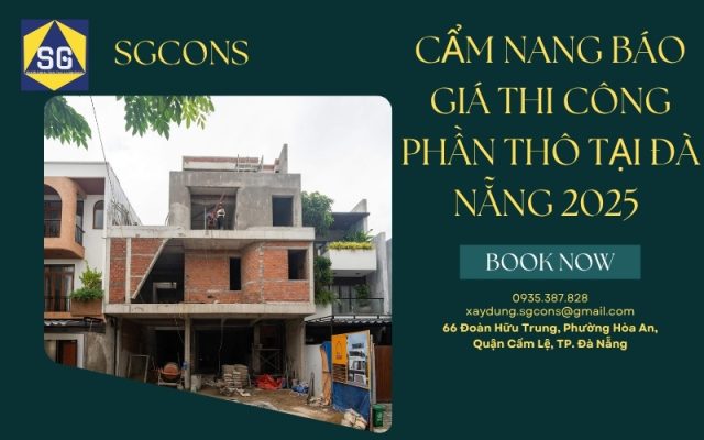 báo giá thi công phần thô tại Đà Nẵng