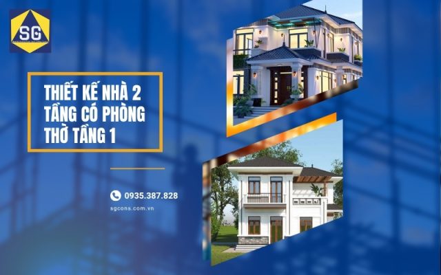 thiết kế nhà 2 tầng có phòng thờ tầng 1