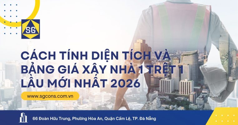 Cách tính diện tích và bảng giá xây nhà 1 trệt 1 lầu mới nhất 2026