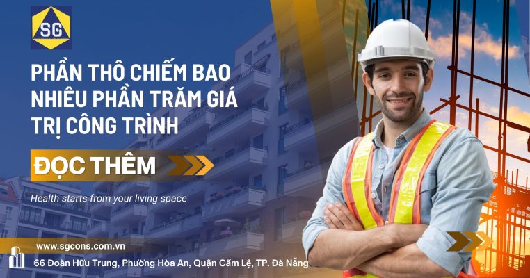 Phần thô chiếm bao nhiêu phần trăm giá trị công trình