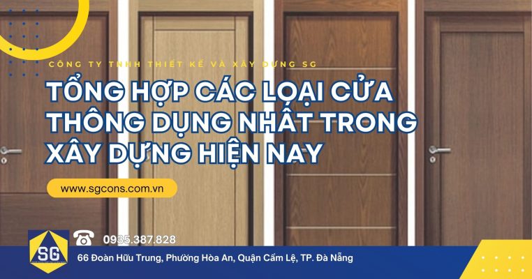 Tổng Hợp Các Loại Cửa Thông Dụng Nhất Trong Xây Dựng Hiện Nay