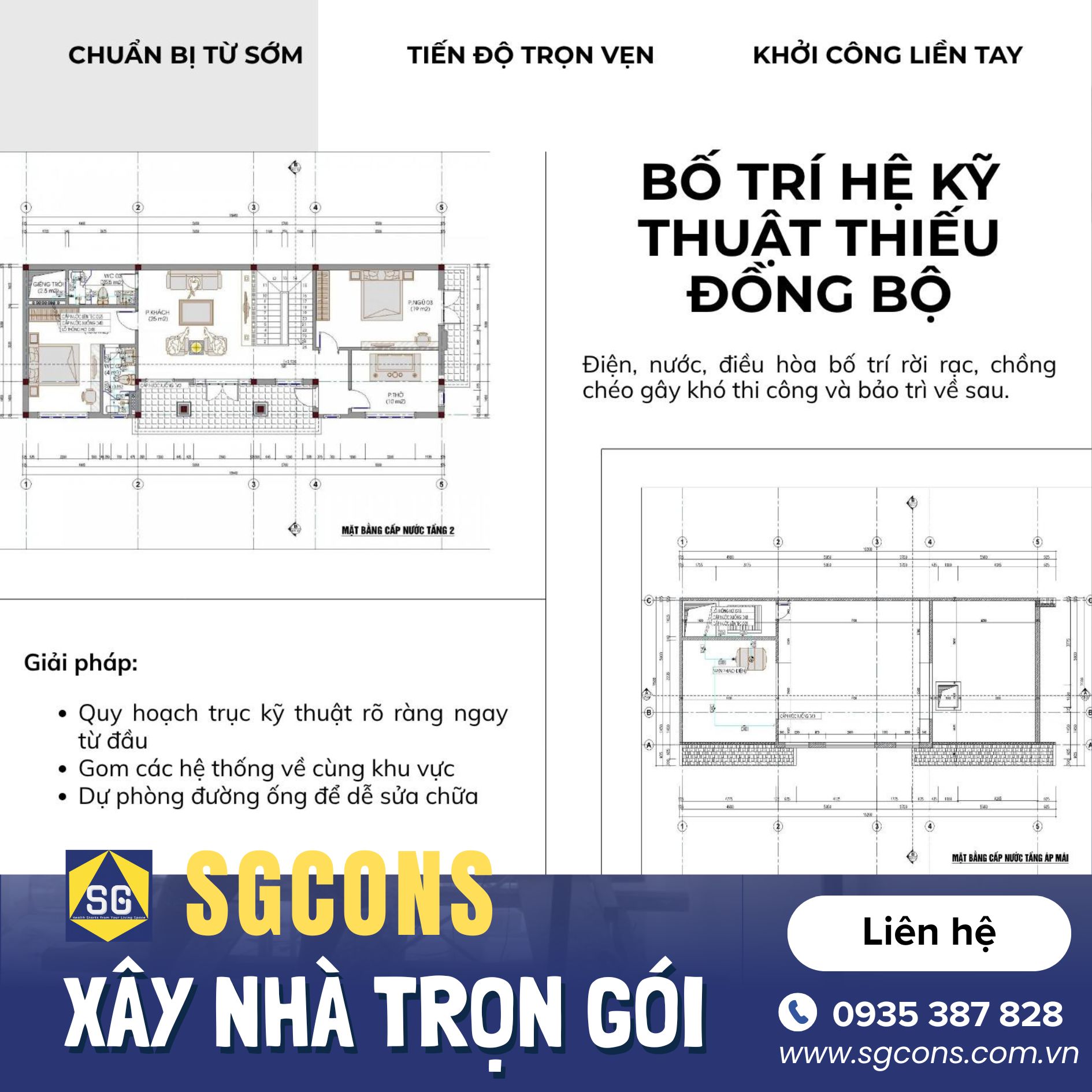 Việc bố trí điện, nước rời rạc, các đường ống chồng chéo nhau sẽ gây khó khăn lớn trong quá trình thi công