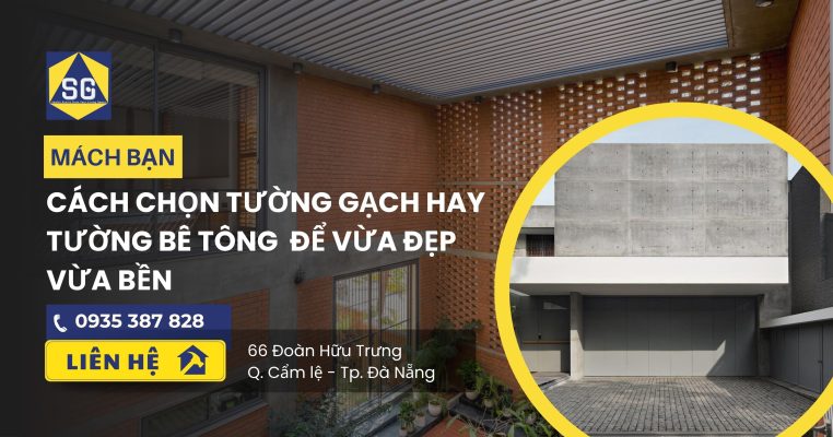 cách chọn tường gạch hay tường bê tông